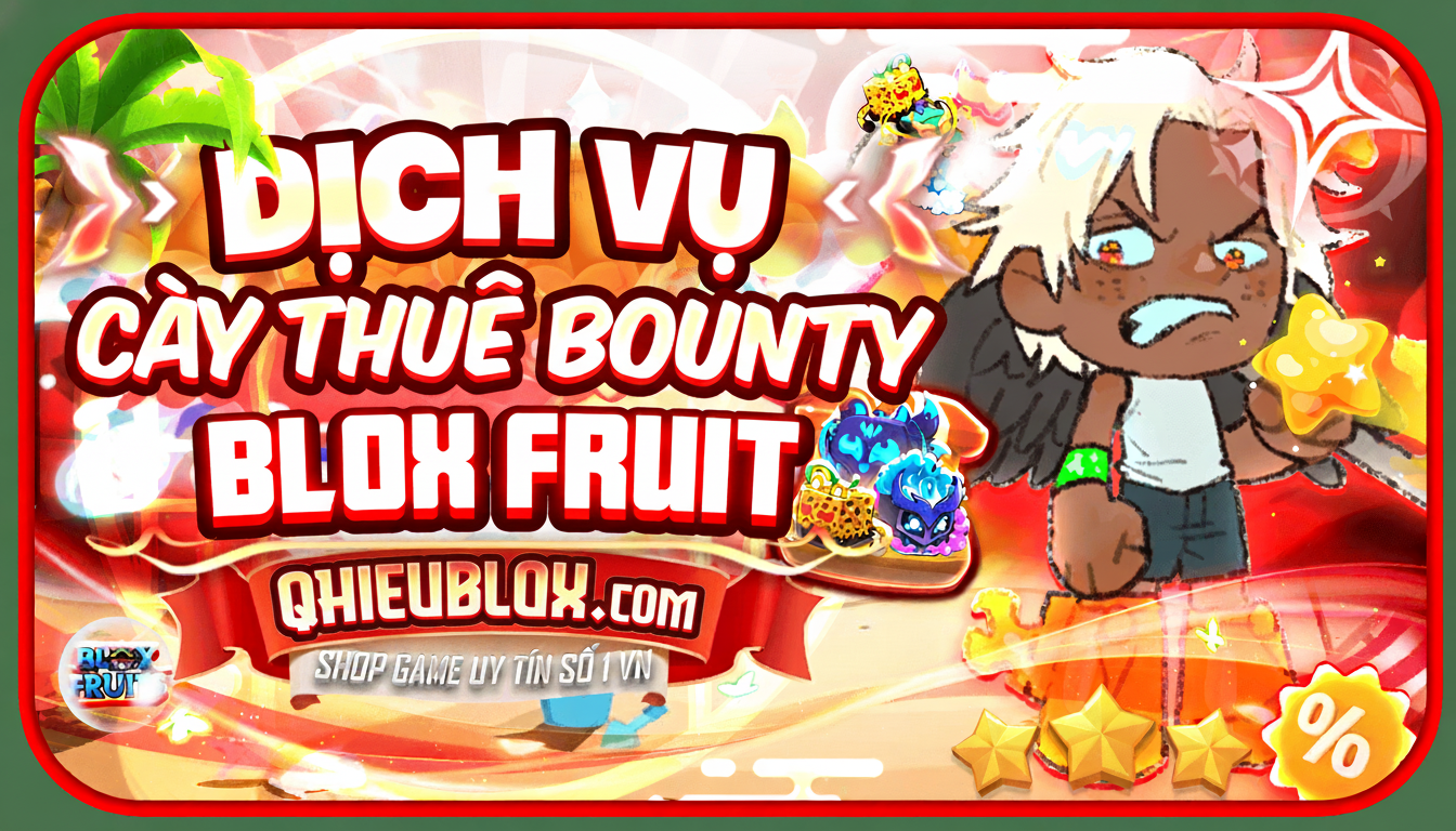 CÀY THUE BOUTY BLOX FRUIT
